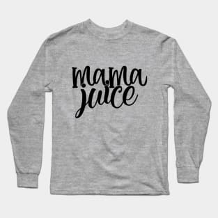 Mama Juice Long Sleeve T-Shirt